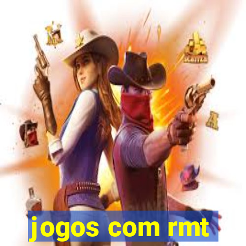 jogos com rmt